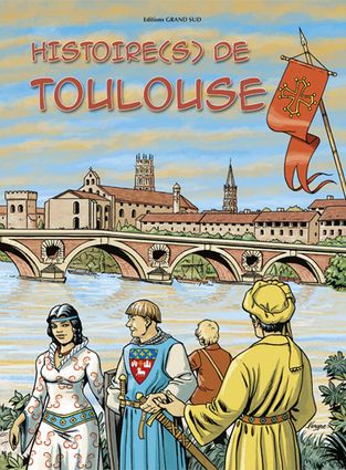 Histoires de Toulouse