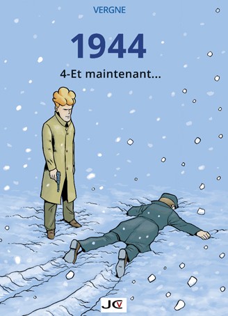 1944 tome quatre Et maintenant...